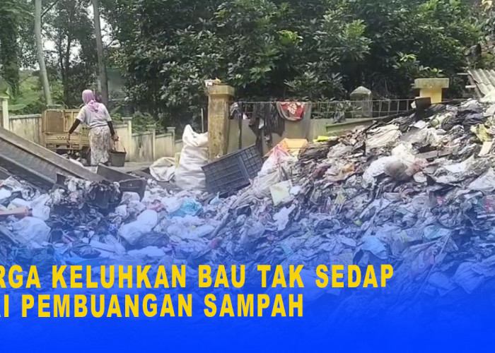 Warga Keluhkan Bau Tak Sedap Dari Pembuangan Sampah, Air Sumur Sekitar Disebut Tidak Layak Konsumsi