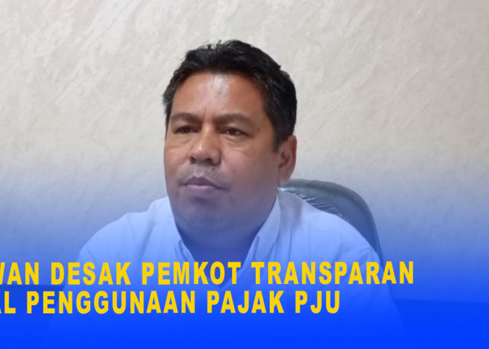 Dewan Desak Pemkot Transparan Soal Penggunaan Pajak PJU, Per Tahun Realisasi PBJT Tenaga Listrik Capai Rp 45 M