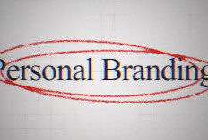Personal Branding di Era Baru, Bukan Lagi Pilihan Tapi Kebutuhan