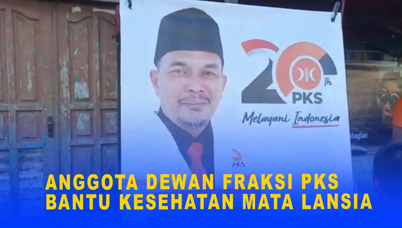 ANGGOTA DEWAN FRAKSI PKS BANTU KESEHATAN MATA LANSIA