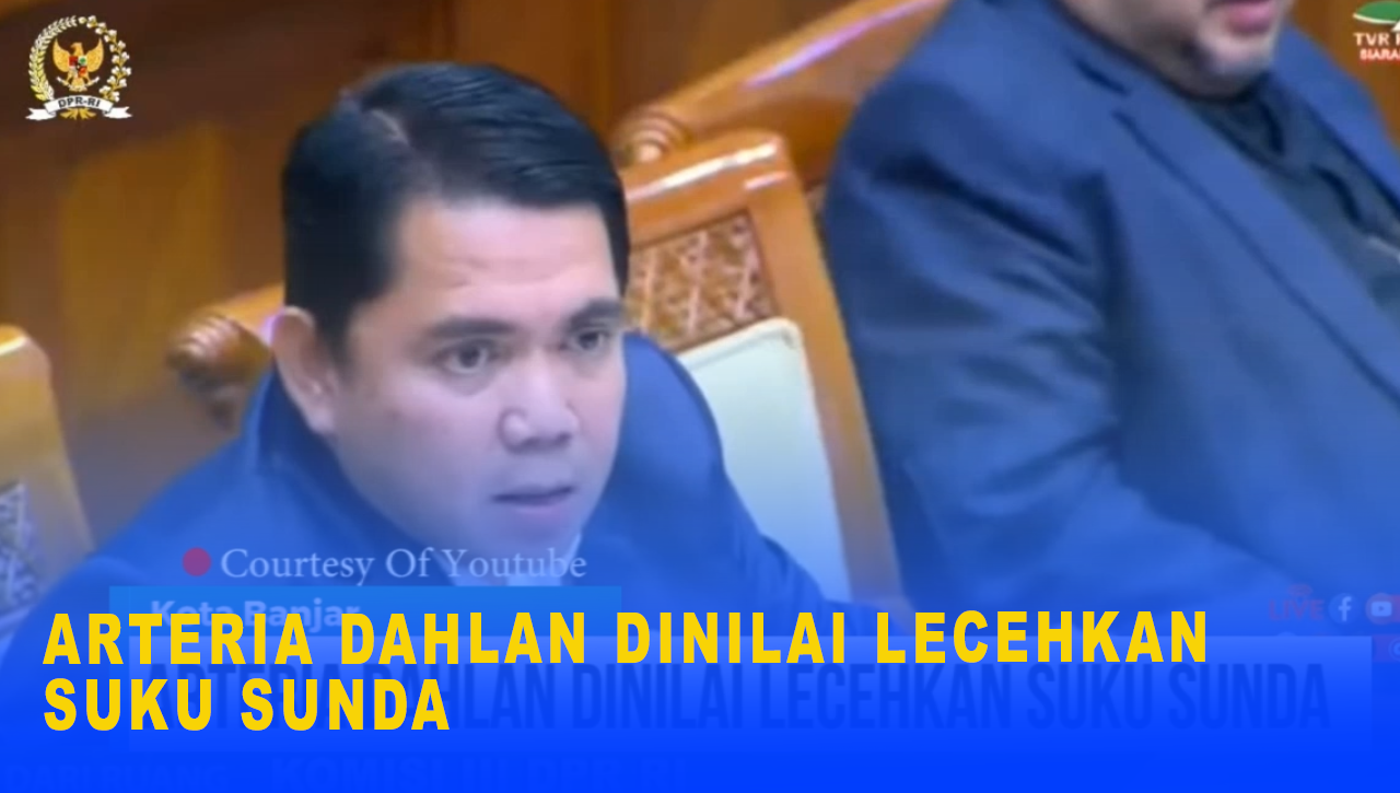 ARTERIA DAHLAN DINILAI LECEHKAN SUKU SUNDA