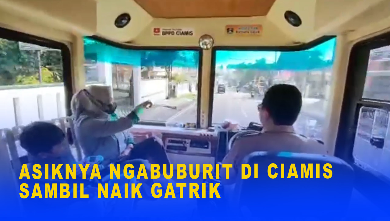 ASIKNYA NGABUBURIT DI CIAMIS SAMBIL NAIK GATRIK