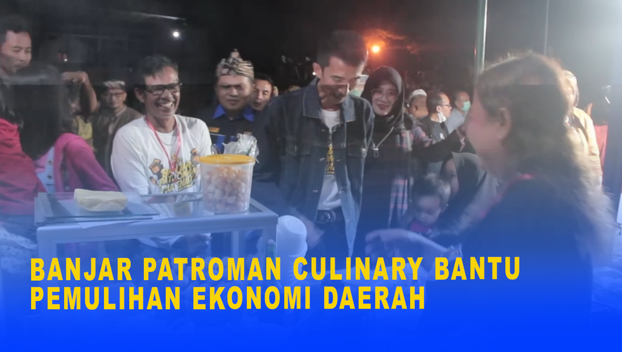 BANJAR PATROMAN CULINARY BANTU PEMULIHAN EKONOMI DAERAH