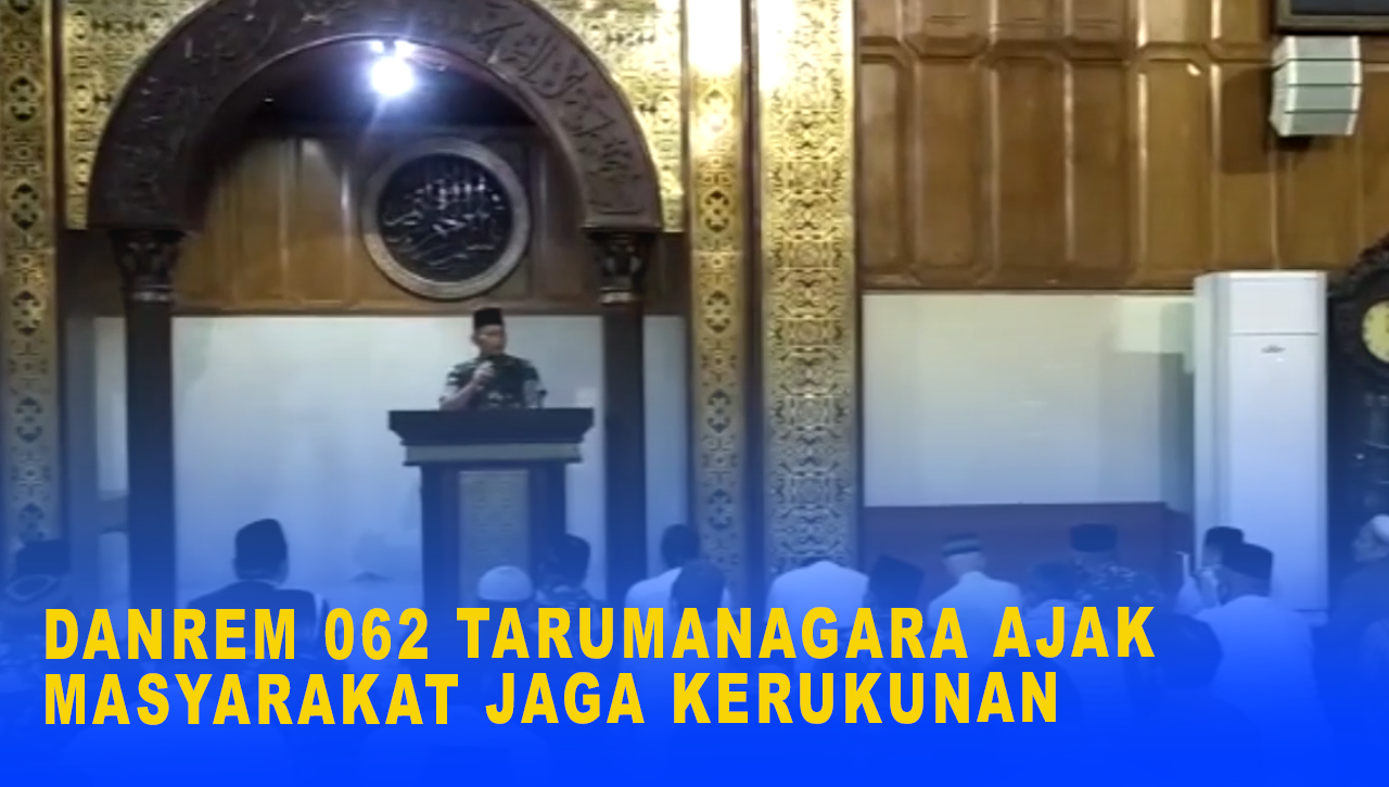 DANREM 062 TARUMANAGARA AJAK MASYARAKAT JAGA KERUKUNAN