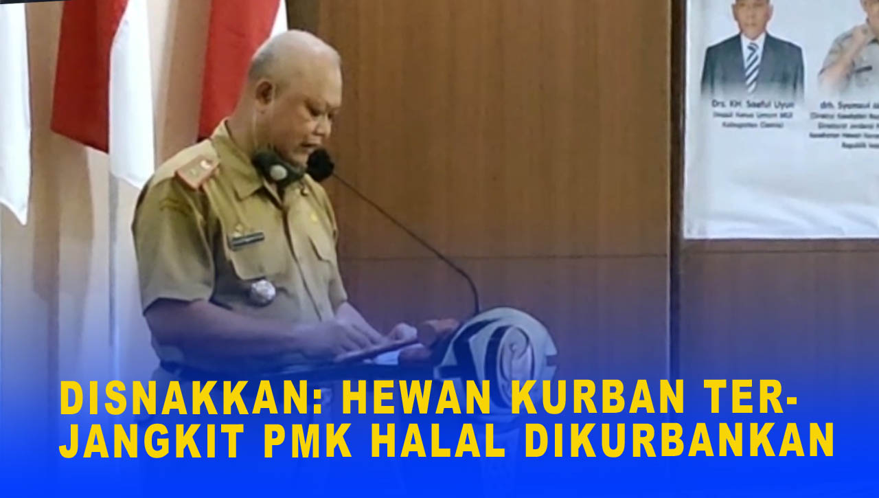 DISNAKKAN: HEWAN KURBAN TERJANGKIT PMK HALAL DIKURBANKAN