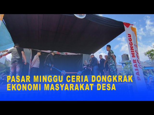 PASAR MINGGU CERIA DONGKRAK EKONOMI MASYARAKAT DESA