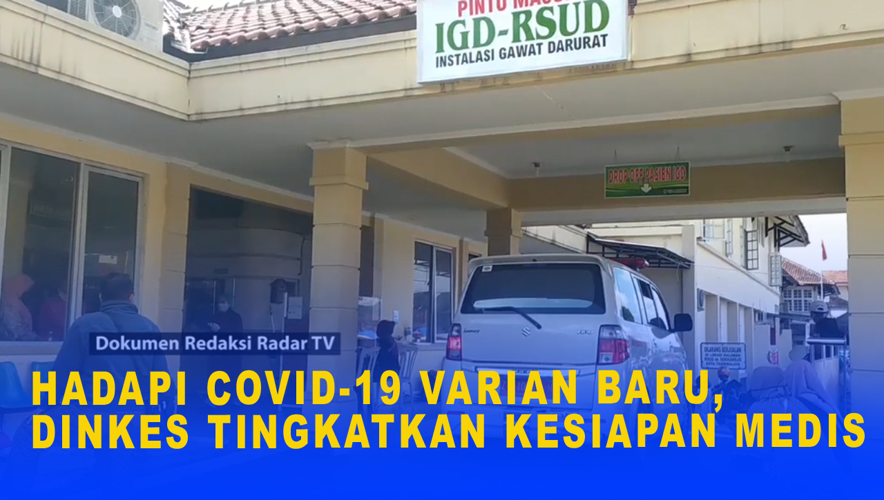 HADAPI COVID -19 VARIAN BARU, DINKES TINGKATKAN KESIAPAN MEDIS