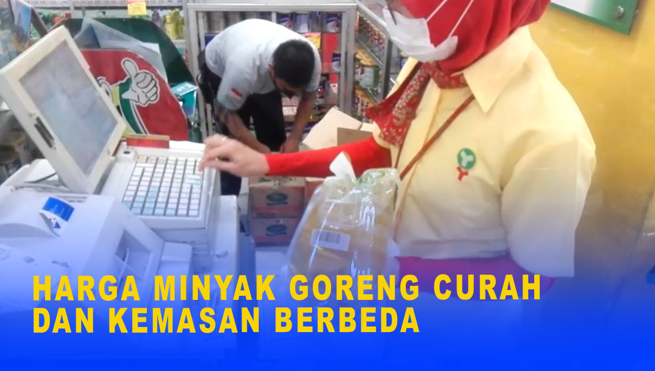 HARGA MINYAK GORENG CURAH DAN KEMASAN BERBEDA