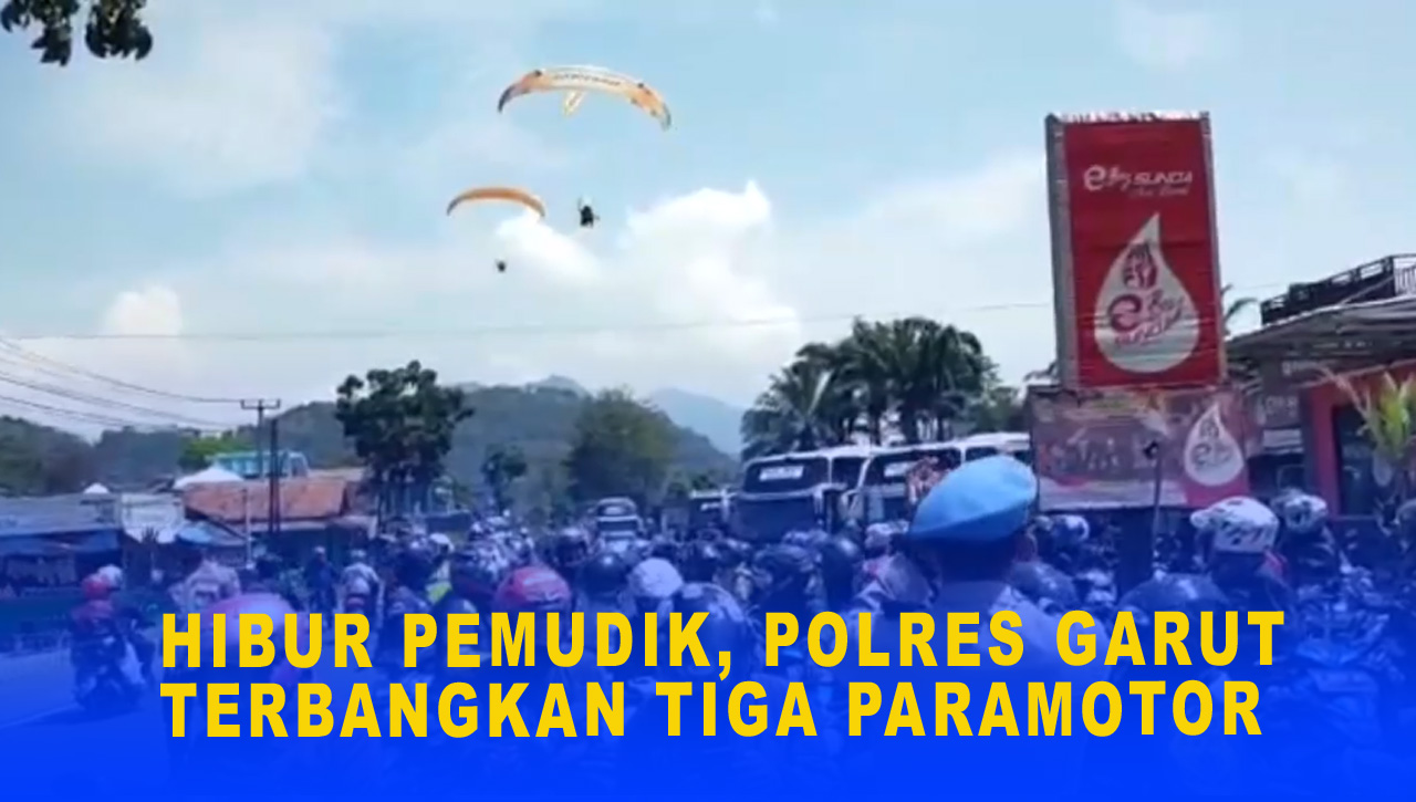 HIBUR PEMUDIK, POLRES GARUT TERBANGKAN TIGA PARAMOTOR