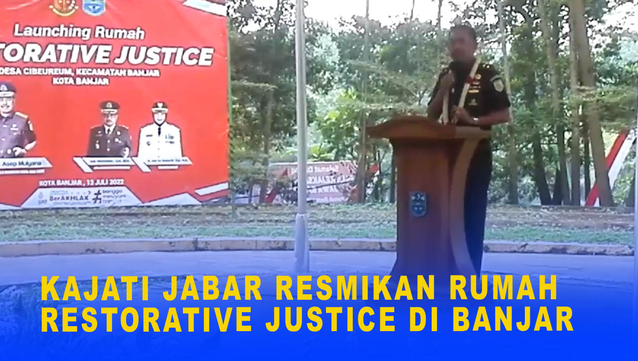 KAJATI JABAR RESMIKAN RUMAH RESTORATIF JUSTICE DI BANJAR