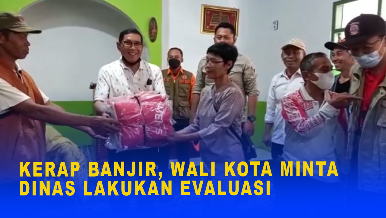 KERAP BANJIR, WALI KOTA MINTA DINAS LAKUKAN EVALUASI