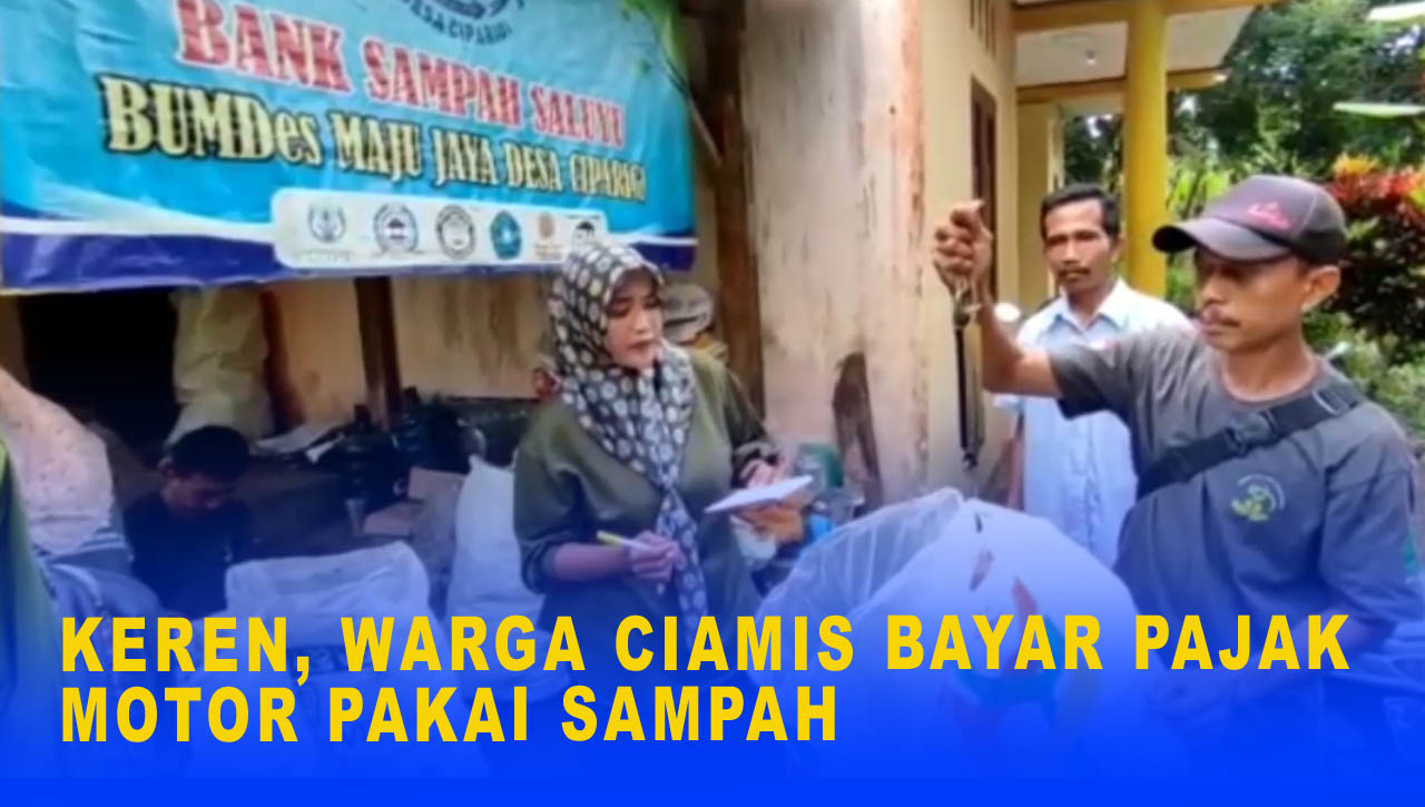 KEREN, WARGA CIAMIS BAYAR PAJAK MOTOR PAKAI SAMPAH