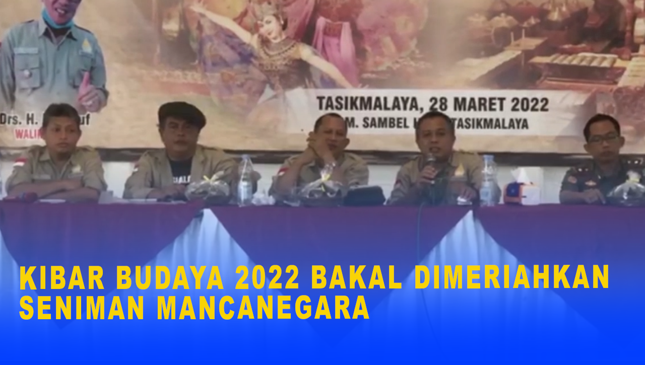 KIBAR BUDAYA 2022 BAKAL DIMERIAHKAN SENIMAN MANCANEGARA