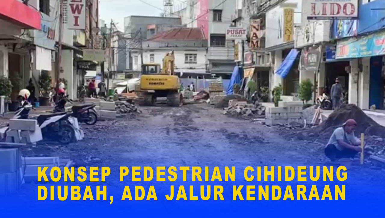 KONSEP PEDESTRIAN CIHIDEUNG DIUBAH, ADA JALUR KENDARAAN