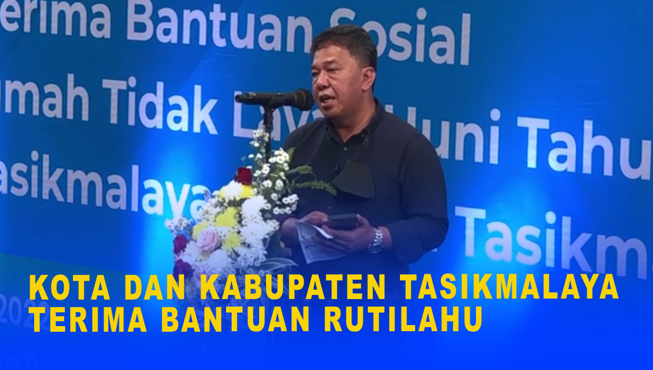 KOTA DAN KABUPATEN TASIKMALAYA TERIMA BANTUAN RUTILAHU