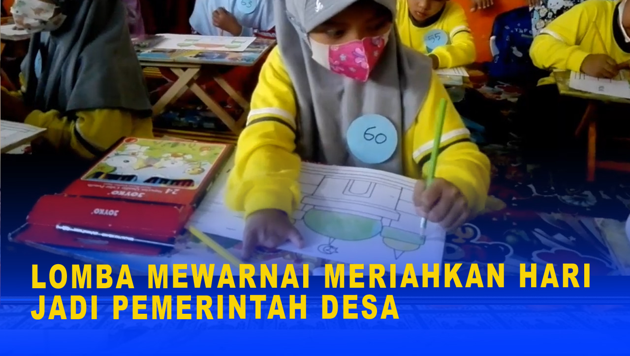 LOMBA MEWARNAI MERIAHKAN HARI JADI PEMERINTAH DESA