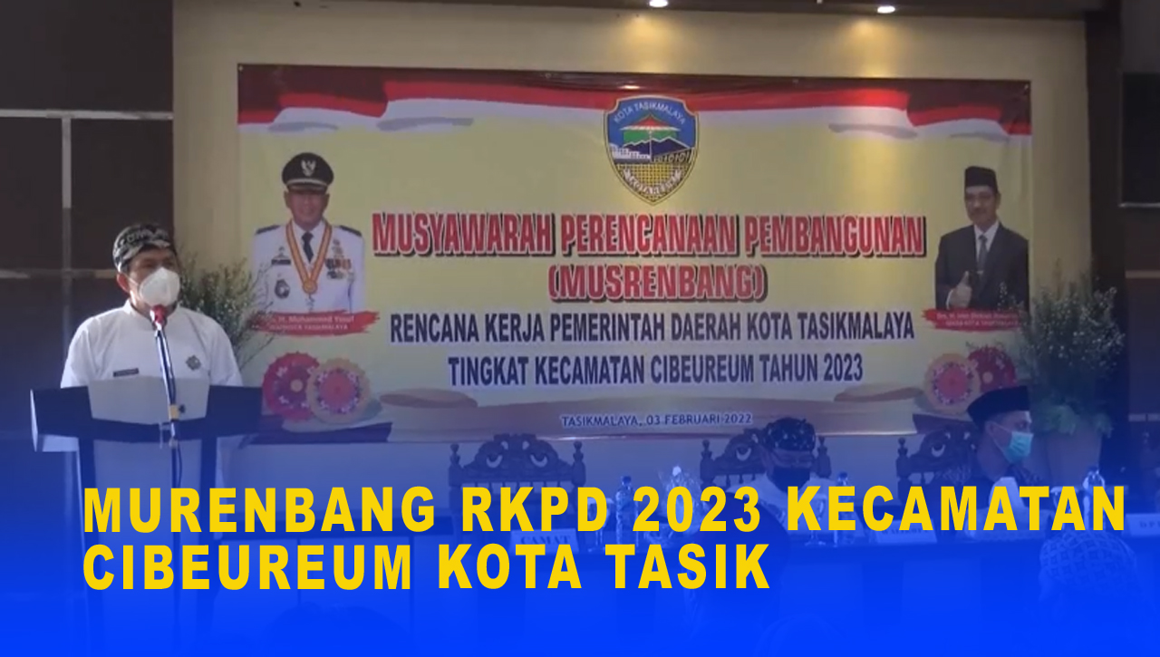 MURENBANG RKPD 2023 KECAMATAN CIBEUREUM KOTA TASIK