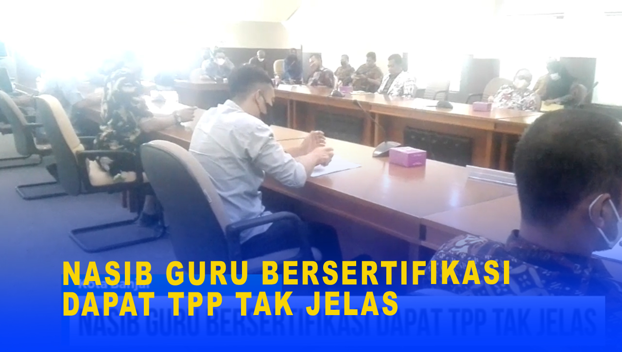 NASIB GURU BERSERTIFIKASI DAPAT TPP TAK JELAS