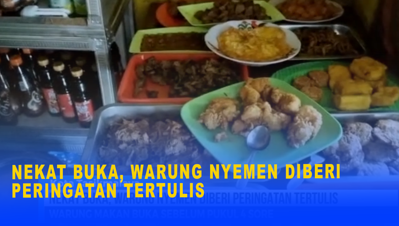 NEKAT BUKA, WARUNG NYEMEN DIBERI PERINGATAN TERTULIS