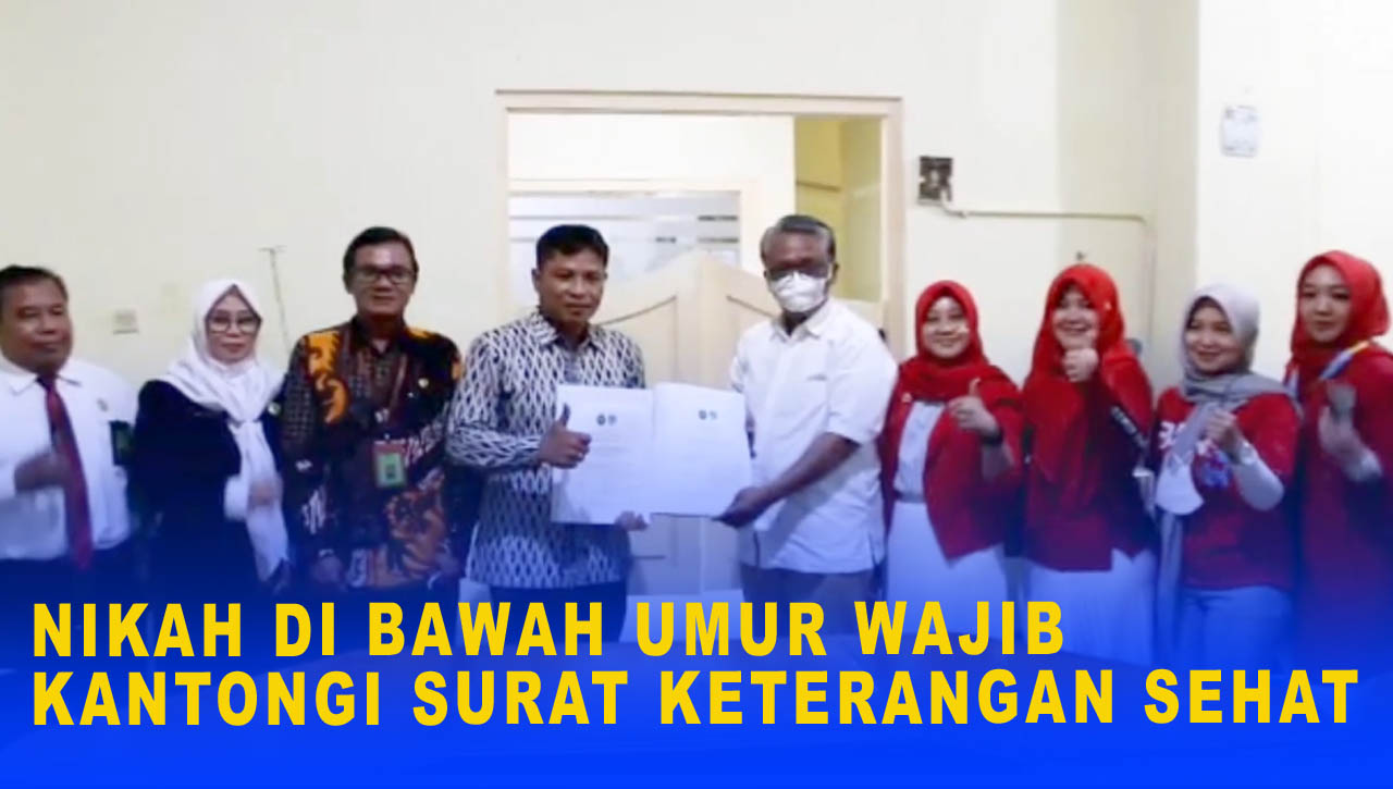 NIKAH DI BAWAH UMUR WAJIB KANTONGI SURAT KETERANGAN SEHAT