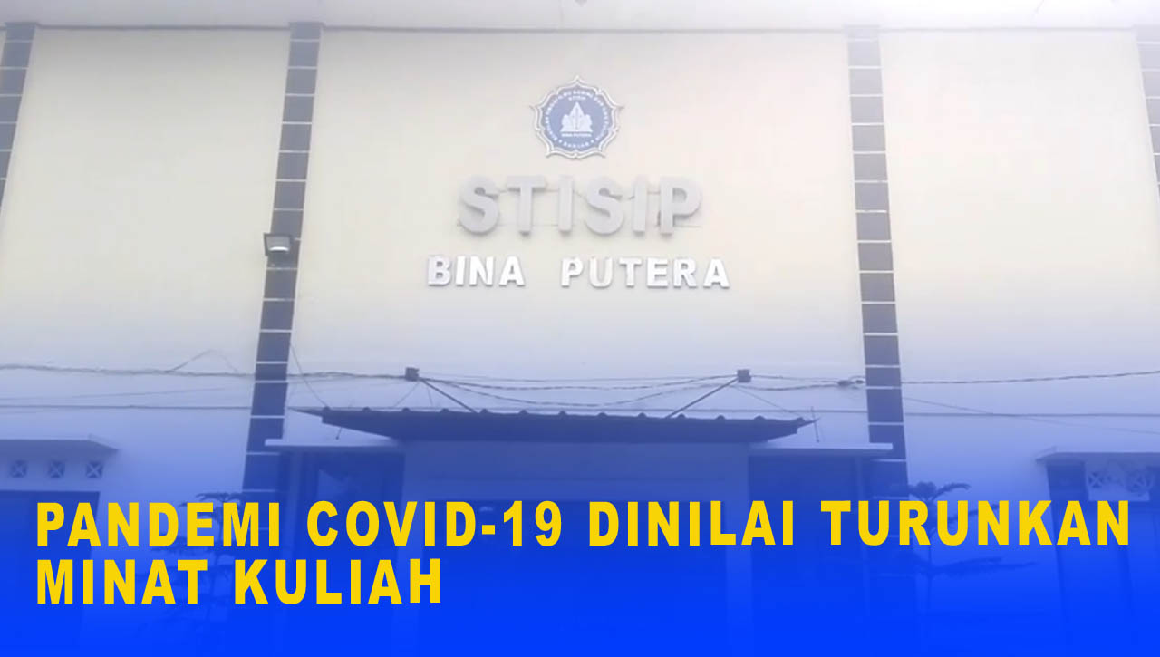 PANDEMI COVID-19 DINILAI TURUNKAN MINAT KULIAH