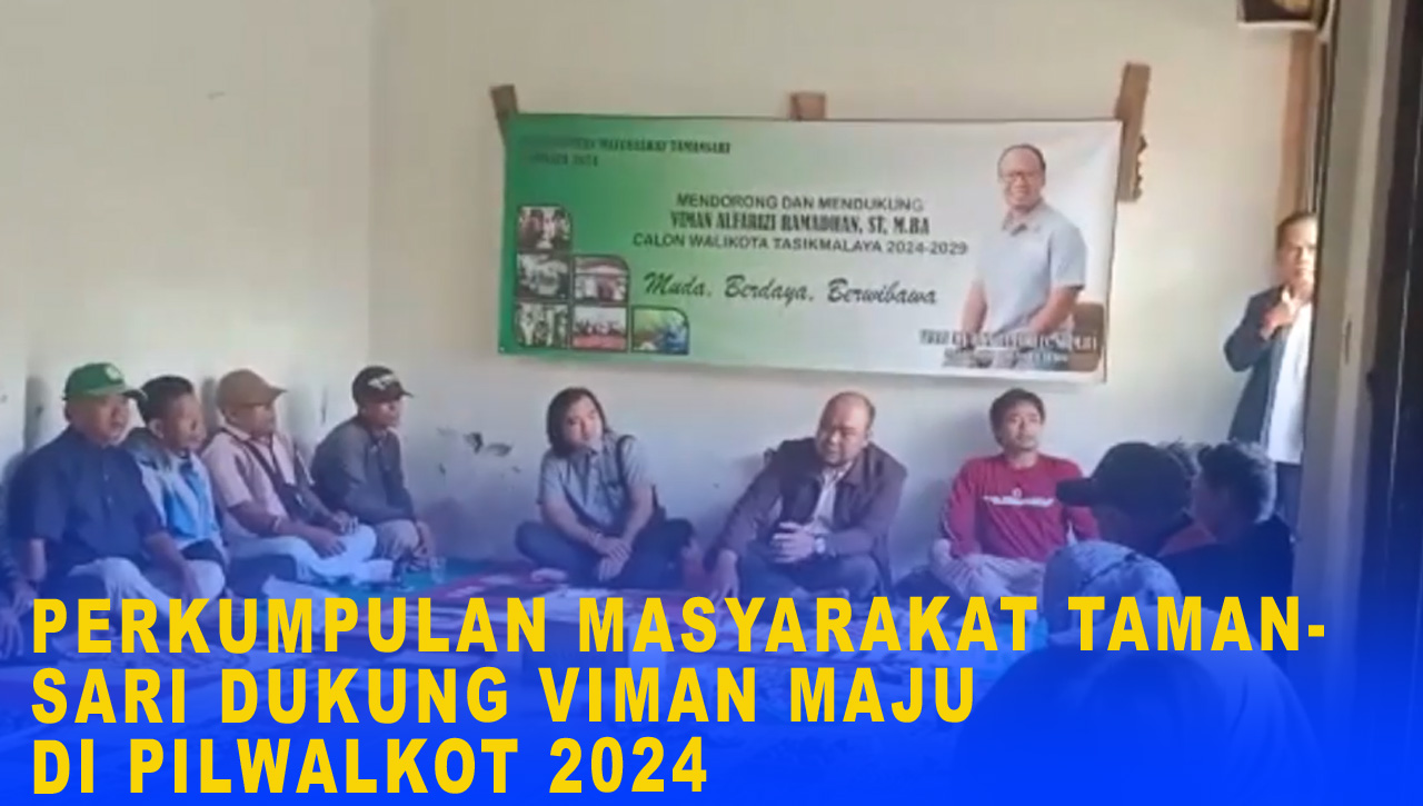 PERKUMPULAN MASYARAKAT TAMANSARI DUKUNG VIMAN MAJU DI PILWALKOT 2024