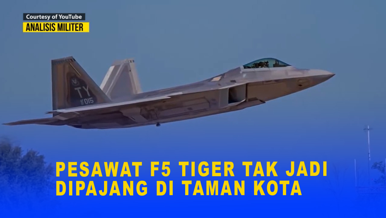 PESAWAT F5 TIGER TAK JADI DIPAJANG DI TAMAN KOTA