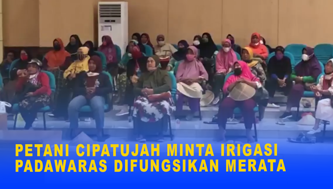 PETANI CIPATUJAH MINTA IRIGASI PADAWARAS DIFUNGSIKAN MERATA