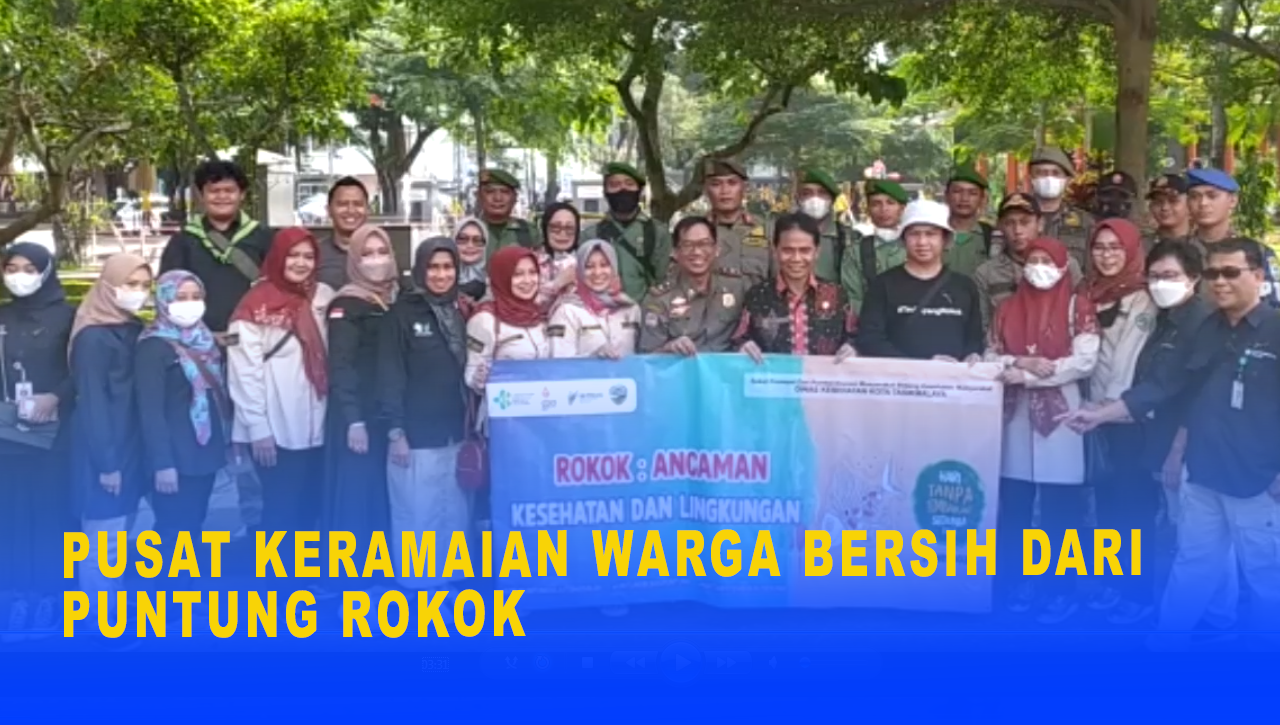 PUSAT KERAMAIAN WARGA BERSIH DARI PUNTUNG ROKOK