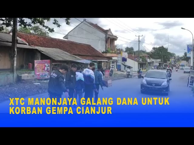 XTC MANONJAYA GALANG DANA UNTUK KORBAN GEMPA CIANJUR