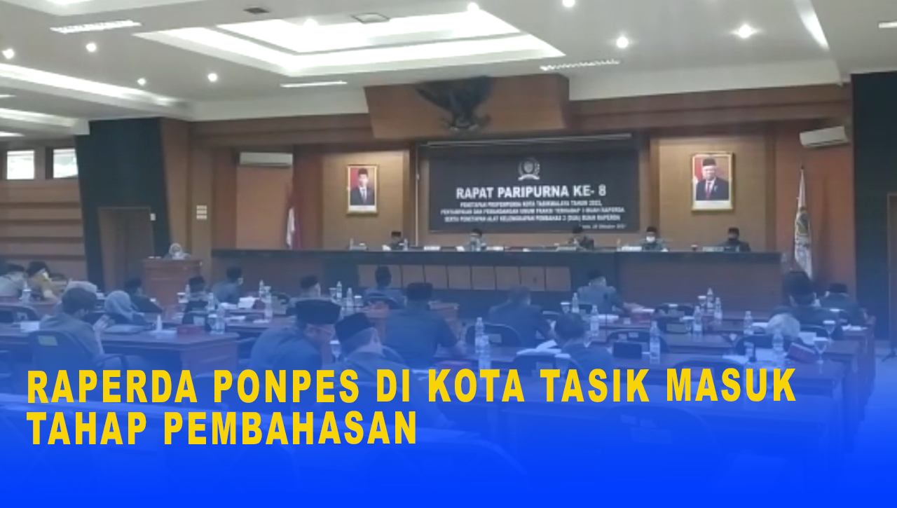 RAPERDA PONPES DI KOTA TASIK MASUK TAHAP PEMBAHASAN