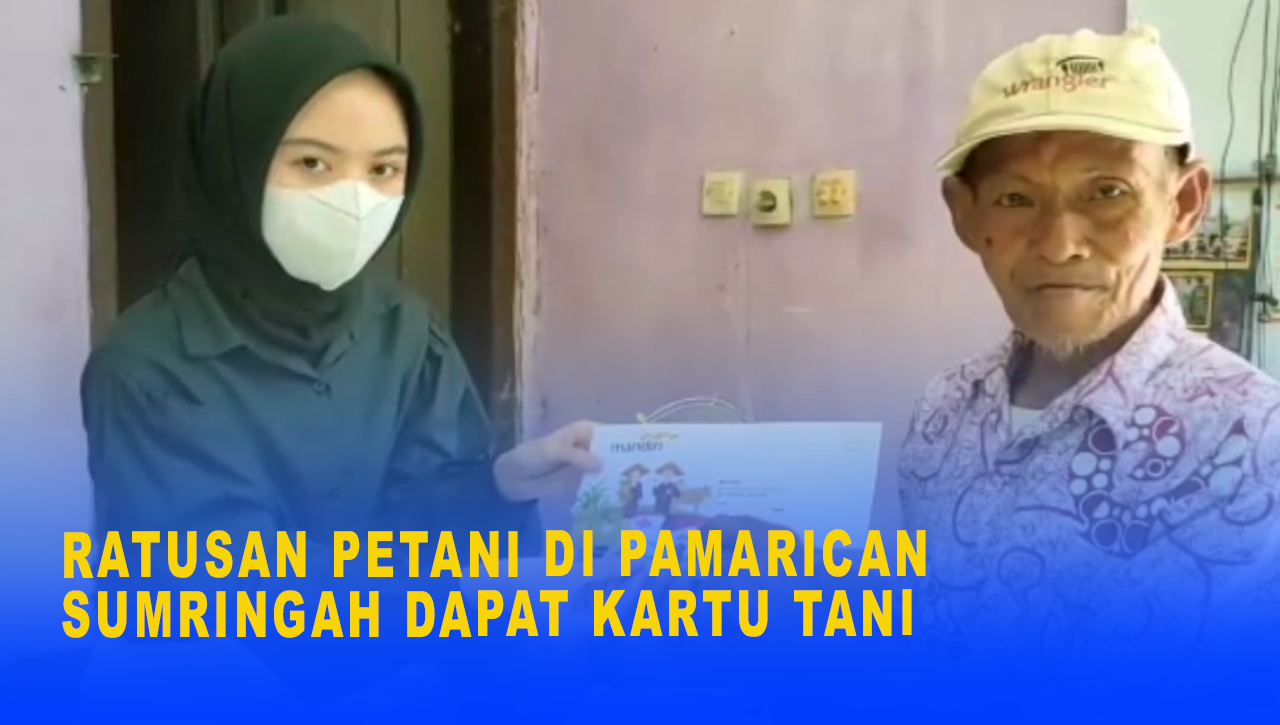 RATUSAN PETANI DI PAMARICAN SUMRINGAH DAPAT KARTU TANI