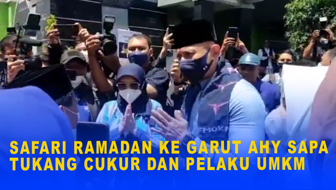 SAFARI RAMADAN KE GARUT AHY SAPA TUKANG CUKUR DAN PELAKU UMKM