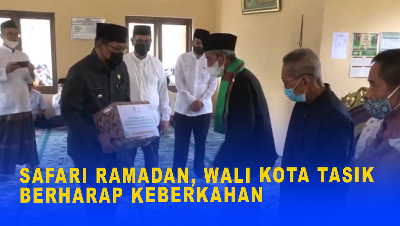 SAFARI RAMADAN, WALI KOTA TASIK BERHARAP KEBERKAHAN