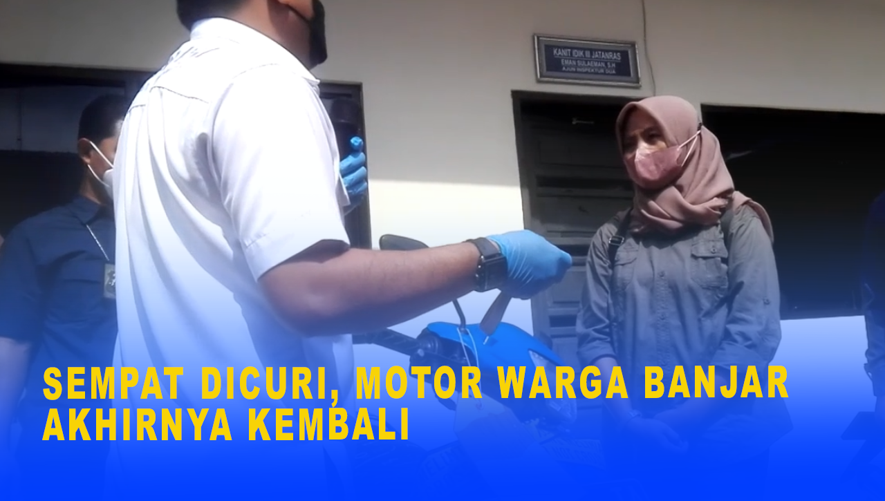 SEMPAT DICURI, MOTOR WARGA BANJAR AKHIRNYA KEMBALI