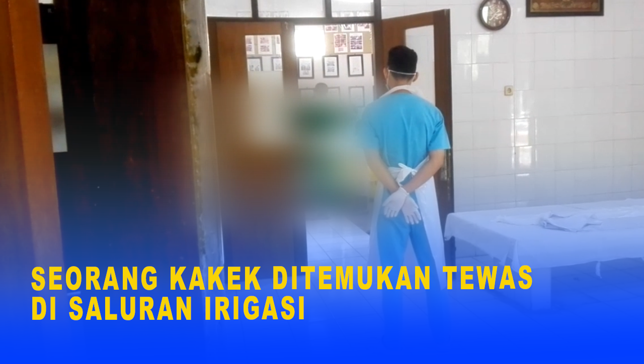 SEORANG KAKEK DITEMUKAN TEWAS DI SALURAN IRIGAS