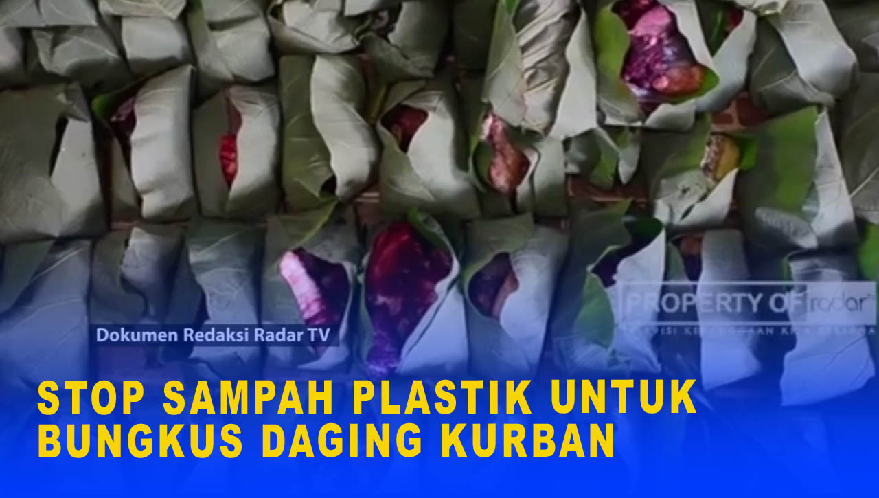 STOP SAMPAH PLASTIK UNTUK BUNGKUS DAGING KURBAN