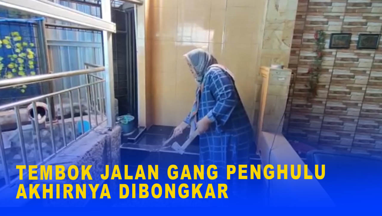 TEMBOK JALAN GANG PENGHULU AKHIRNYA DIBONGKAR