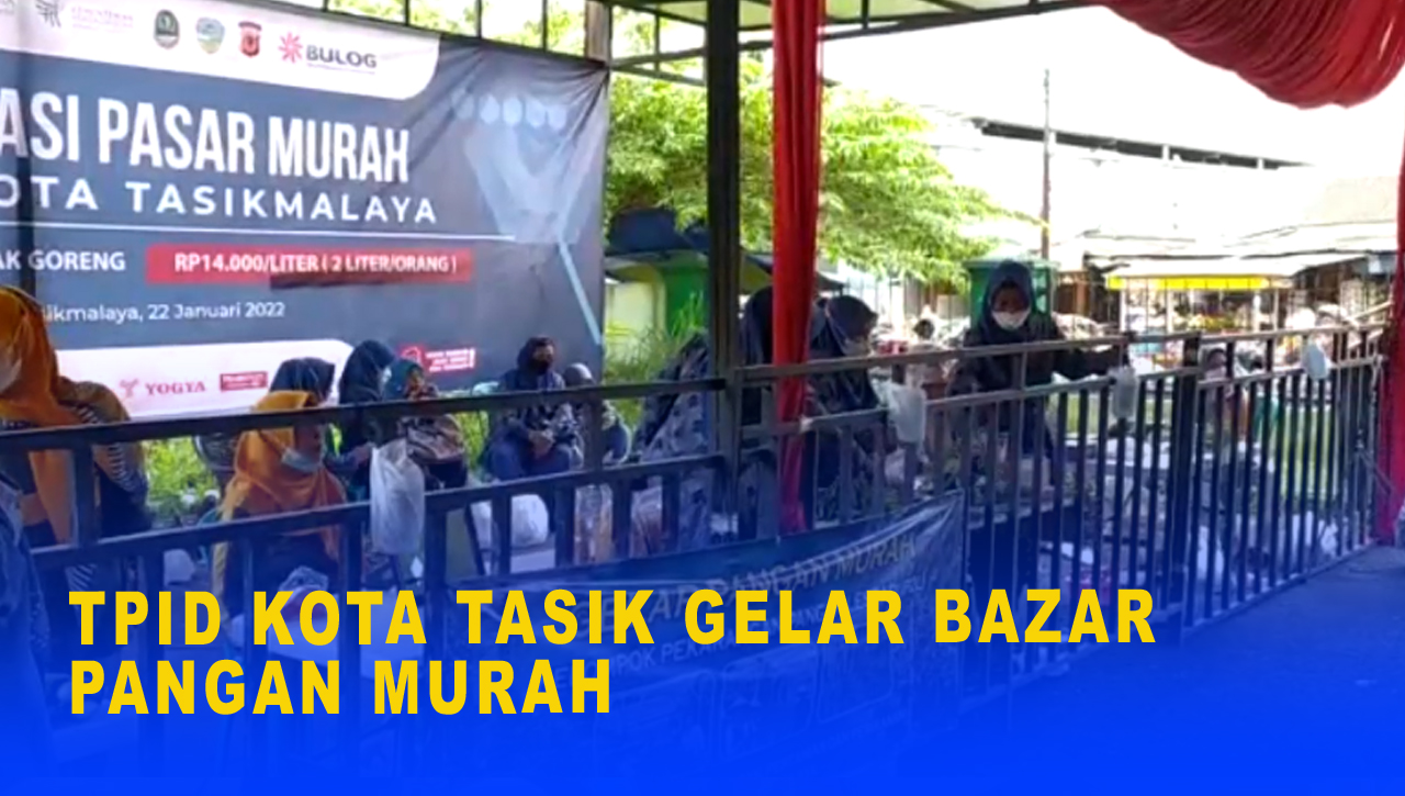 TPID KOTA TASIK GELAR BAZAR PANGAN MURAH