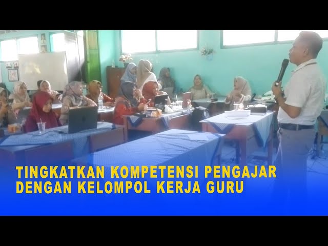 TINGKATAN KOMPETENSI PENGAJAR DENGAN KELOMPOK KERJA GURU