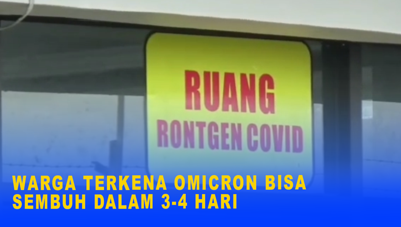 WARGA TERKENA OMICRON BISA SEMBUH DALAM 3 4 HARI