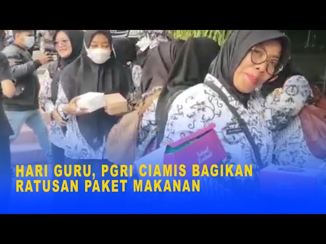 HARI GURU, PGRI CIAMIS BAGIKAN RATUSAN PAKET MAKANAN