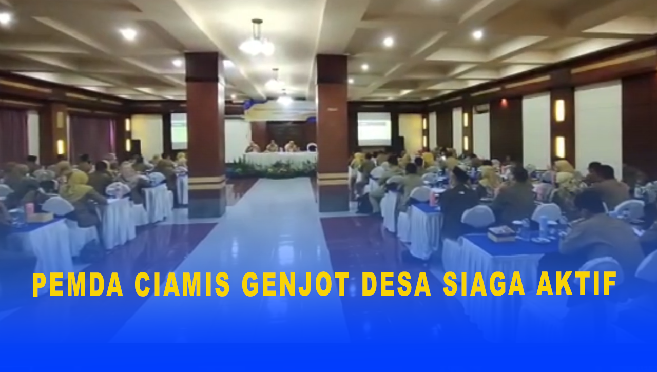 PEMDA CIAMIS GENJOT DESA SIAGA AKTIF