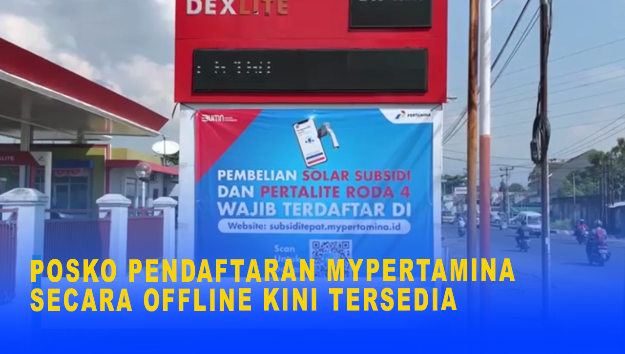 POSKO PENDAFTARAN MYPERTAMINA SECARA OFFLINE KINI TERSEDIA