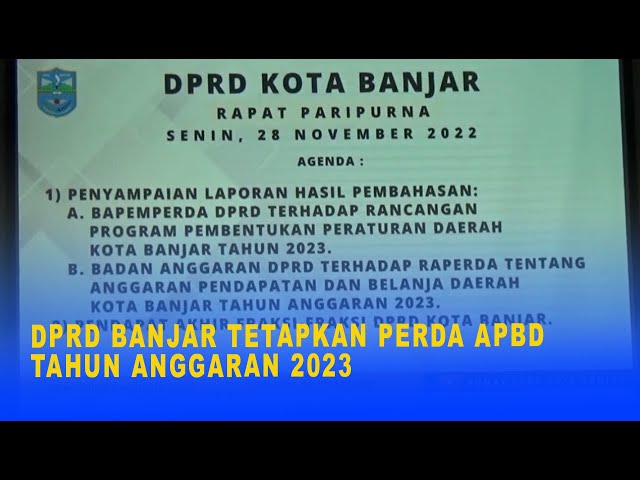 DPRD BANJAR TETAPKAN PERDA APBD TAHUN ANGGARAN 2023